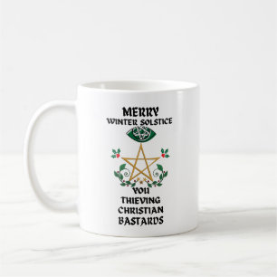 Merry Winter Solstice you thieving Christian Coffee Mug