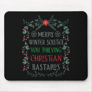 Merry Winter Solstice You Thieving Christian S  Mouse Pad
