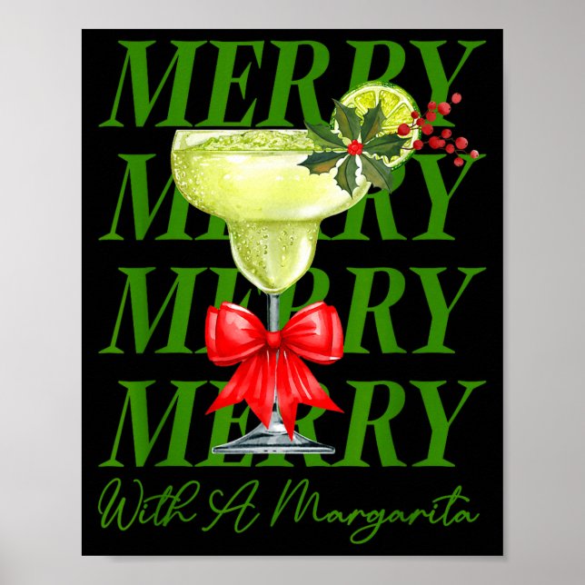 Merry With A Margarita Christmas Drinking Margarit Poster (Front)