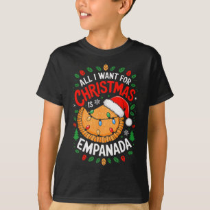 Merry Xmas All I Want For Christmas Empanada Men W T-Shirt