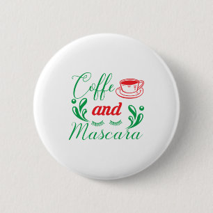 Merry Xmas Coffee And Mascara Button