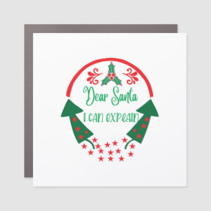 Merry Xmas Dear Santa I Can Explain Car Magnet