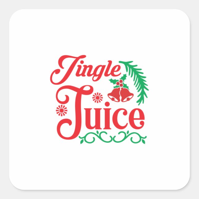 Merry Xmas Happy Jingle Juice Square Sticker (Front)