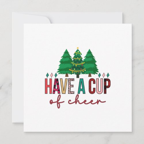 Merry Xmas Have A Cup Of Cheer Invitation