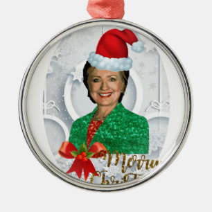 merry xmas Hillary clinton Metal Ornament