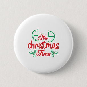 Merry Xmas It Is Christmas Time Button