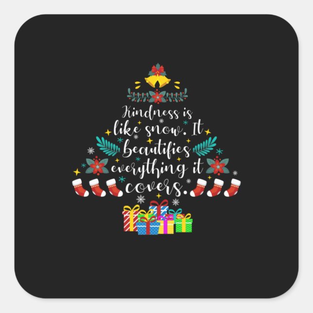 Merry Xmas Kindness Is Like Snow It Square Sticker (Front)