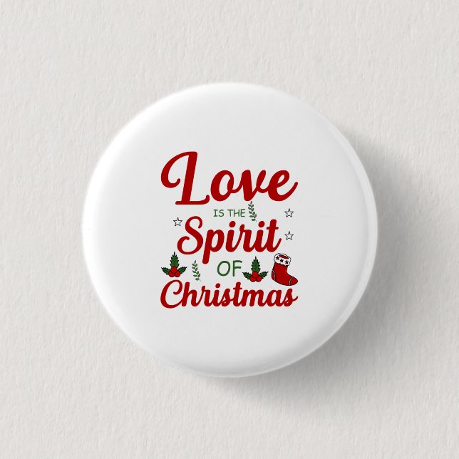 Merry Xmas Love Is The Spirit Of Christmas Button (Front)