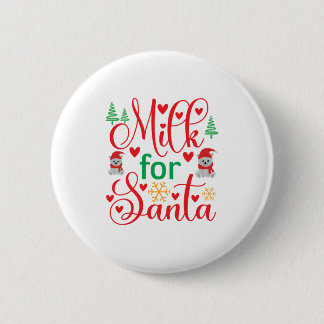 Merry Xmas Milk For Santa Button