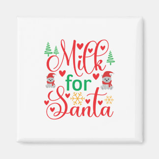 Merry Xmas Milk For Santa Magnet
