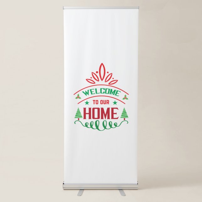 Merry Xmas Welcome To My Home Retractable Banner (Front)
