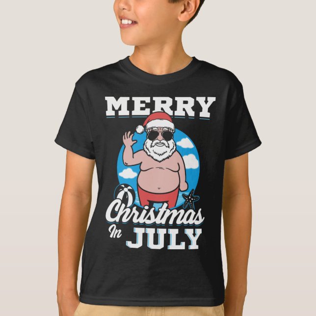 Merrychristmas In July Funny Santa  T-Shirt (Front)