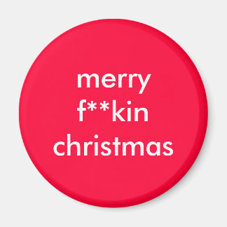merryf**kinchristmas magnet