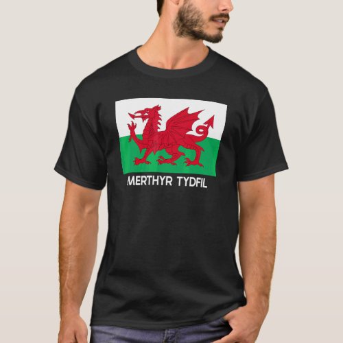 Merthyr Tydfil Wales Welsh Flag Baner Y Ddraig Goc T_Shirt