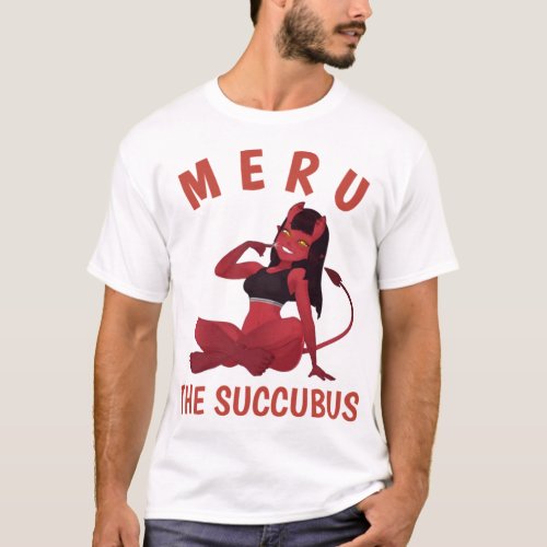 Meru the succubus 1 T_Shirt