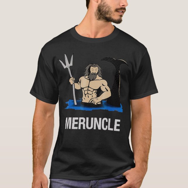 Meruncle   Funny Uncle of a Mermaid Tee  (Front)