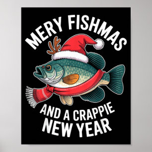 Mery Fishmas And A Crape New Year Funny Fishing Ch Poster