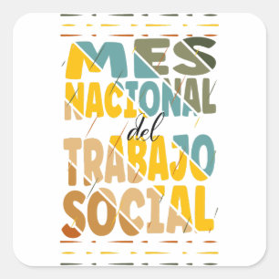Mes Nacional del Trabajo Social, Social Worker Square Sticker