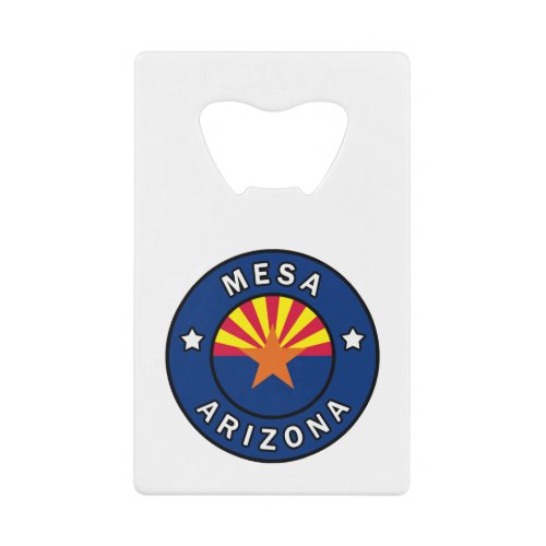 Mesa Arizona Credit Card Bottle Opener