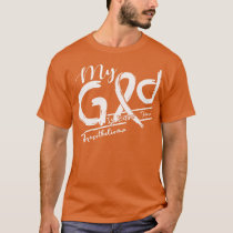 Mesothelioma Awareness My God Is Stronger In This  T-Shirt