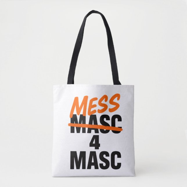 Mess 4 Masc Tote Bag (Front)