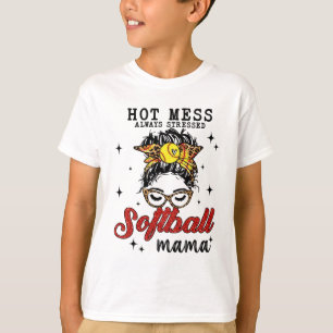 Mess Always Stressed Softball Mama T-Shirt