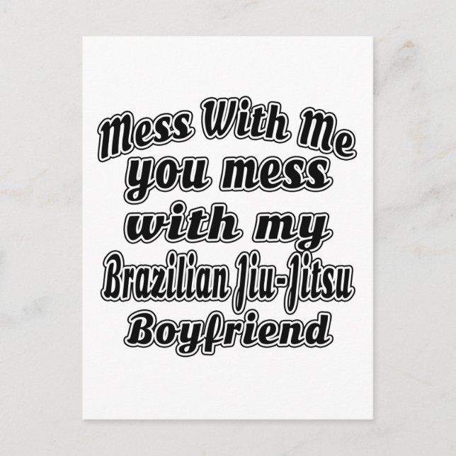 Mess With Me You Mess With My Brazilian Jiu-Jitsu Postcard (Front)