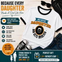 Mess With My Daughter Dad Funny Father
