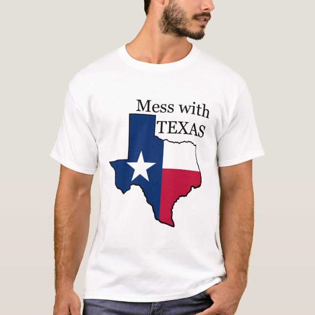 Mess with Texas T-Shirt (Front)