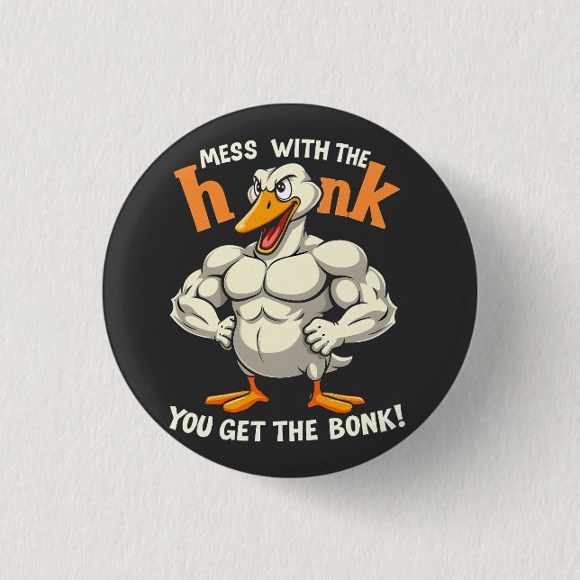 Mess With The Honk You Get The Bonk Fitness Button (Front)
