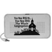 Mess With Whole Congregation Mini Speaker (Front)