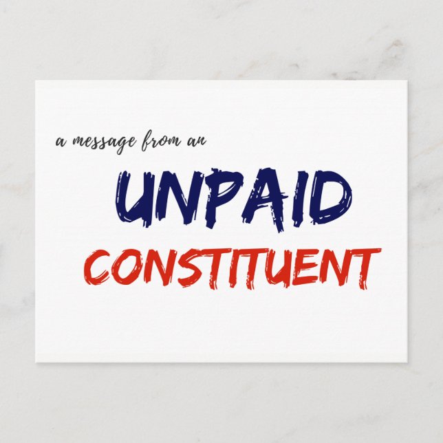 Message from an Unpaid Constituent Postcard (Front)