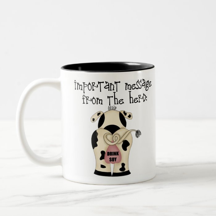 Message The Herd, Drink Soy Mug