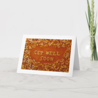 Message In My Soup Cards: Get Well Soon Card