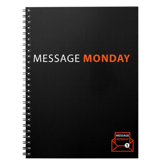 Message Monday Black Spiral Notebook (Front)