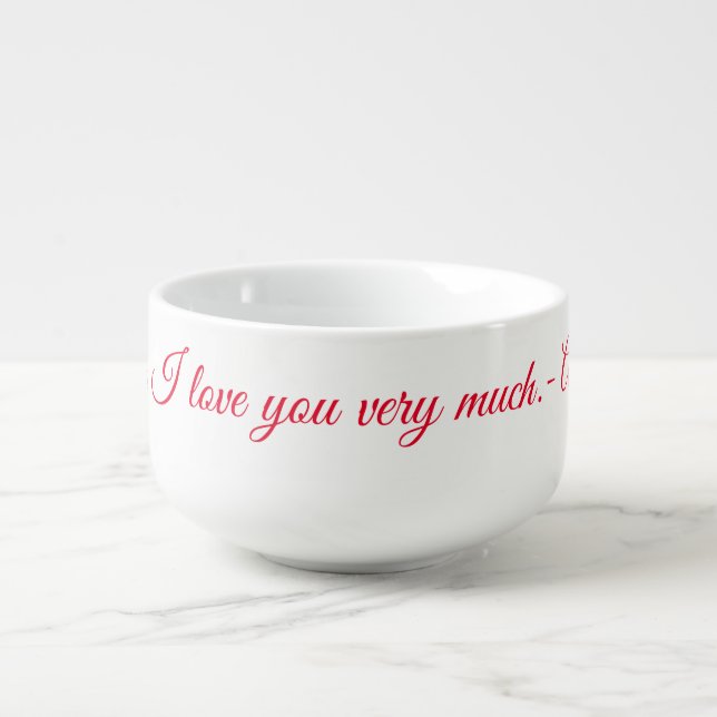 Message of Love:  Red and White Soup Mug (Front)