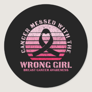 Messed With The Wrong Girl Breast Cancer Awareness Classic Round Sticker