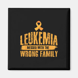 Messed With Wrong Family Support Leukemia Awarenes Magnet