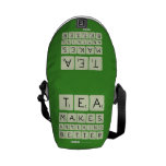 TEA
 MAKES
 ANYTHING
 BETTER  Messenger Bags (mini)