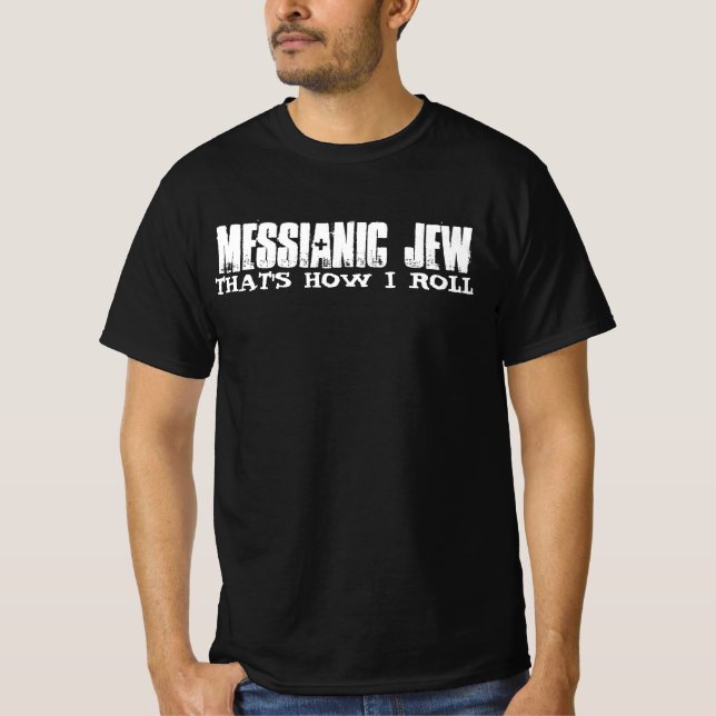Messianic Jew T-shirts, Jewish T-Shirt (Front)