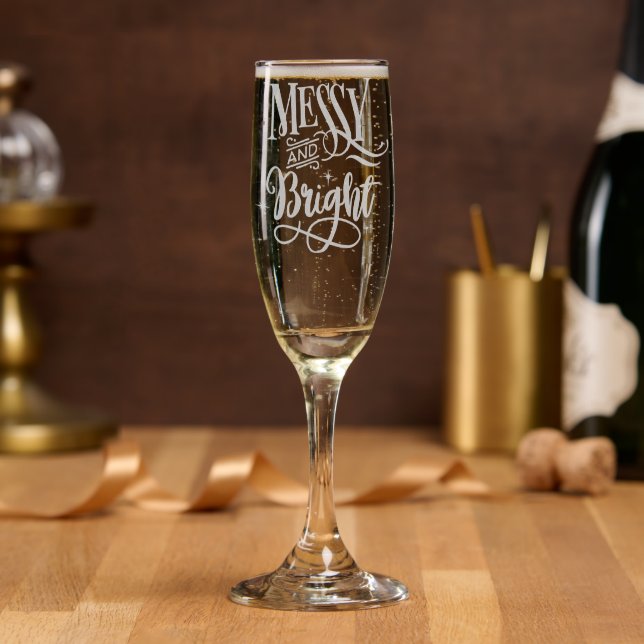 Messy and Bright | Funny Festive Christmas Pun Champagne Flute (Party)