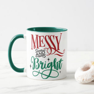 Messy and Bright   Funny Festive Christmas Pun Mug