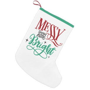 https://rlv.zcache.com/messy_and_bright_funny_festive_christmas_pun_small_christmas_stocking-re684f31fba8b4db081af2816e4808197_z64qd_307.jpg?rlvnet=1