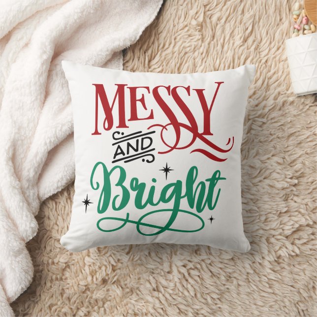 Messy and Bright | Funny Festive Christmas Pun Throw Pillow (Blanket)