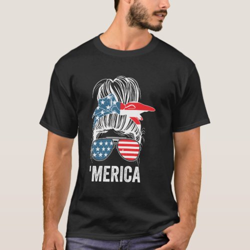 Messy Bun 4Th Of July Merica American Flag Sunglas T_Shirt