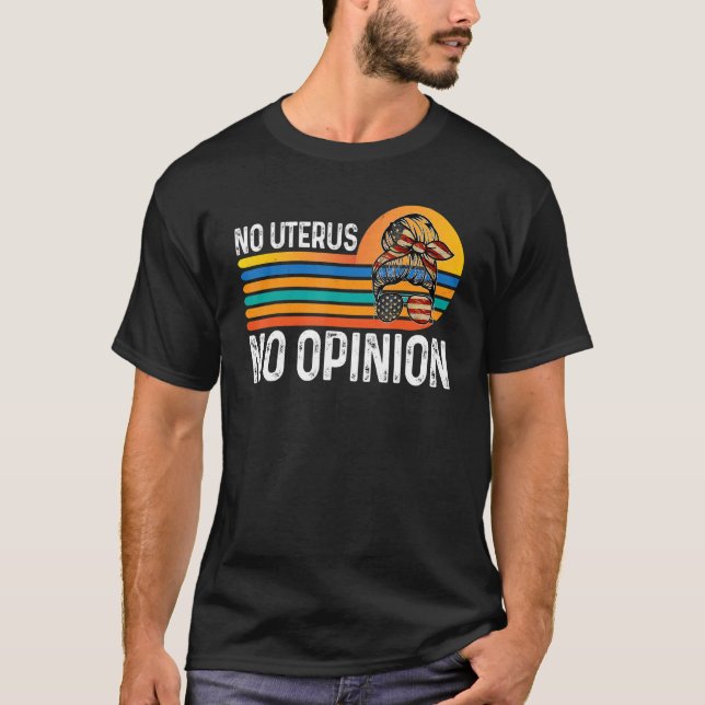 Messy Bun American Flag No Uterus No Opinion Women T-Shirt (Front)
