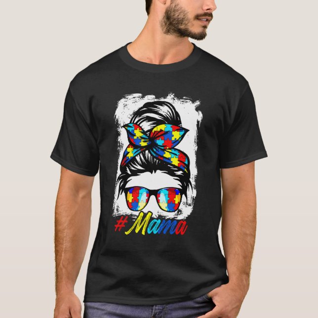 Messy Bun Bandana Mama Ladies Girls Women Autism A T-Shirt (Front)