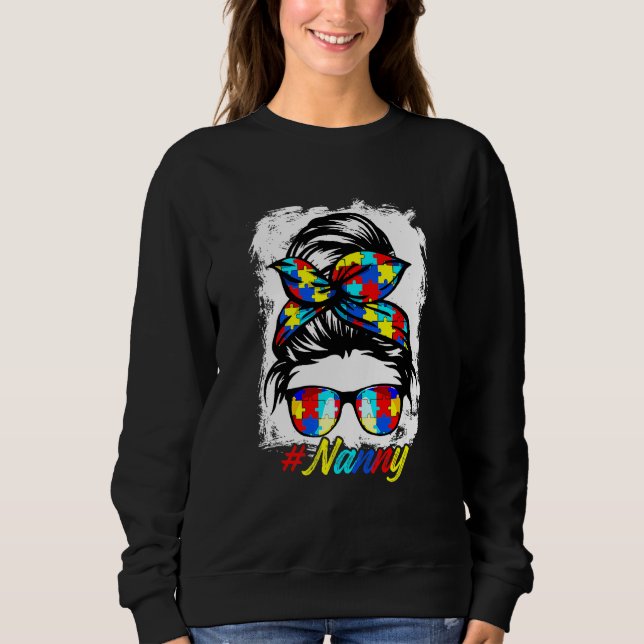 Messy Bun Bandana Nanny Ladies Girls Women Autism  Sweatshirt (Front)