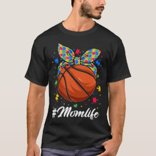 Messy Bun Basketball Ball Puzzle Mom Life Autism A T-Shirt