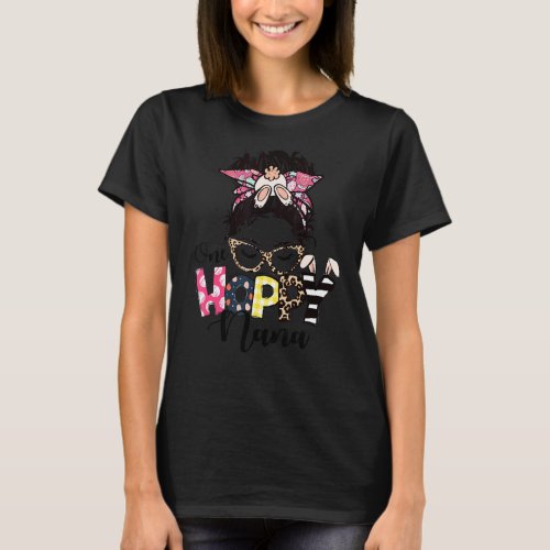 Messy Bun Bunny One Hoppy Nana Leopard Happy Easte T_Shirt